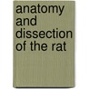 Anatomy and Dissection of the Rat door Warren F. Walker