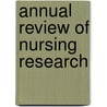 Annual Review of Nursing Research door Annette Debisette
