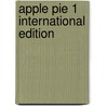Apple Pie 1 International Edition door Kathleen Julie-Fein