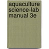 Aquaculture Science-Lab Manual 3E door Parker