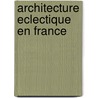 Architecture Eclectique En France door Source Wikipedia