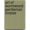 Art of Wormwood: Gentleman Corpse door Ben Templesmith