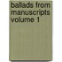 Ballads from Manuscripts Volume 1