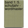 Band 1: 5. Schuljahr - Wordmaster door Uschi Fleischhauer