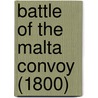 Battle of the Malta Convoy (1800) by Ronald Cohn