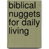 Biblical Nuggets For Daily Living
