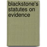 Blackstone's Statutes on Evidence door Phil Huxley