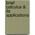 Brief Calculus & Its Applications