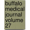 Buffalo Medical Journal Volume 27 door Onbekend