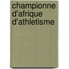 Championne D'Afrique D'Athletisme door Source Wikipedia