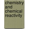 Chemistry and Chemical Reactivity door Kotz