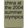 China at the 2004 Summer Olympics door Ronald Cohn