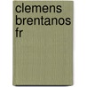 Clemens Brentanos Fr door Bettina Von Arnim