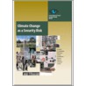 Climate Change As A Security Risk by Hans-Joachim Schellnhuber