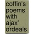 Coffin's Poems with Ajax' Ordeals