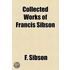 Collected Works Of Francis Sibson