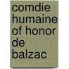 Comdie Humaine of Honor de Balzac door Katharine Prescott Wormeley