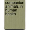 Companion Animals in Human Health door Dennis C. Turner