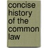 Concise History of the Common Law