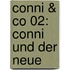 Conni & Co 02: Conni und der Neue