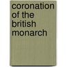Coronation of the British Monarch door Ronald Cohn