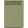 Cosmopolitanism: Uses of the Idea door Zlatko Skrbis