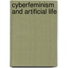 Cyberfeminism And Artificial Life door Sarah Kember