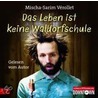 Das Leben ist keine Waldorfschule door Mischa-Sarim Vérollet