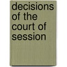 Decisions Of The Court Of Session door Trainer And Writer