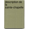 Description De La Sainte-Chapelle by L�On Gaucherel