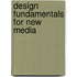 Design Fundamentals For New Media
