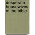 Desperate Housewives of the Bible