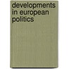 Developments in European Politics door Ulrich Sedelmeier