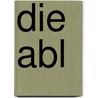Die Abl door Robert Fleck