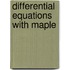 Differential Equations With Maple