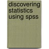 Discovering Statistics Using Spss door Gregory S. Francis