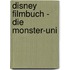 Disney Filmbuch - Die Monster-Uni