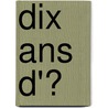 Dix Ans D'Ͽ by Augustin Thierry
