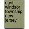 East Windsor Township, New Jersey by Ronald Cohn