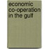 Economic Co-Operation in the Gulf