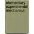 Elementary Experimental Mechanics