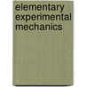 Elementary Experimental Mechanics by Alexander Wilmer Duff