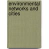 Environmental Networks and Cities door Massimo Sargolini