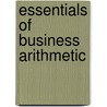 Essentials Of Business Arithmetic door Warren H. Sadler