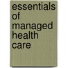 Essentials Of Managed Health Care door Peter R. Kongstvedt