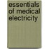 Essentials Of Medical Electricity