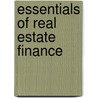 Essentials Of Real Estate Finance door David Sirota