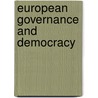 European Governance and Democracy door Didier Chabanet