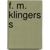 F. M. Klingers s door Friedrich Maximilian Klinger
