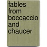 Fables from Boccaccio and Chaucer door Giovanni Boccaccio